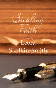Cover of "Stealing Faith" by Leora Skolkin-Smith Cover of "Stealing Faith" by Leora Skolkin-Smith