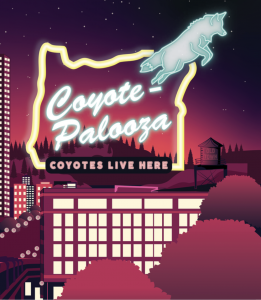 coyotepalooza logo with recreation of the Portland White Stag block logo: neon outlines of state of Oregon shape with coyote leaping in corner, shadow image of West Hills in the background and the words Coyotes live here in cursive lettering at bottom