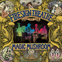 The Firesign Theatre Live at the Magic Mushroom cover The Firesign Theatre Live at the Magic Mushroom cover